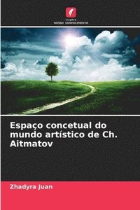 bokomslag Espaço concetual do mundo artístico de Ch. Aitmatov