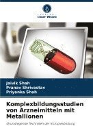 bokomslag Komplexbildungsstudien von Arzneimitteln mit Metallionen