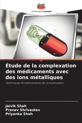 Étude de la complexation des médicaments avec des ions métalliques