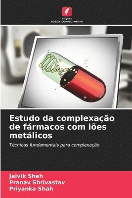 Estudo da complexação de fármacos com iões metálicos