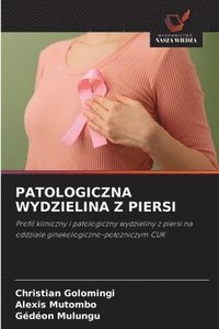 bokomslag Patologiczna Wydzielina Z Piersi