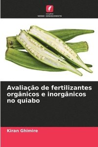bokomslag Avaliação de fertilizantes orgânicos e inorgânicos no quiabo