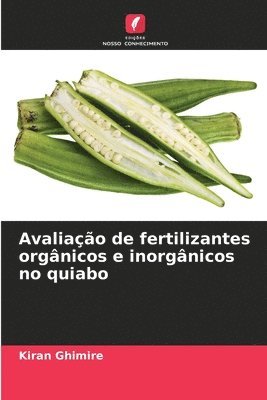 bokomslag Avaliação de fertilizantes orgânicos e inorgânicos no quiabo