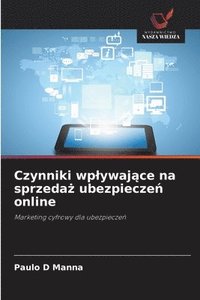 bokomslag Czynniki wplywaj?ce na sprzeda? ubezpiecze? online