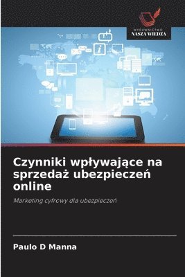 bokomslag Czynniki wplywaj?ce na sprzeda? ubezpiecze? online