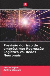 bokomslag Previsão do risco de empréstimo: Regressão Logística vs. Redes Neuronais