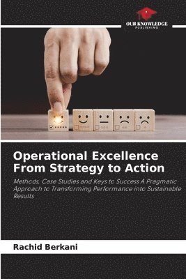 bokomslag Operational Excellence From Strategy to Action