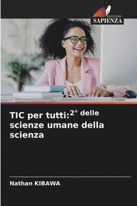 bokomslag TIC per tutti: 2° delle scienze umane della scienza
