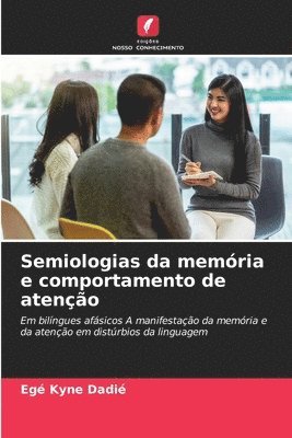 bokomslag Semiologias da memória e comportamento de atenção