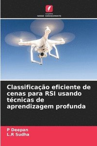 bokomslag Classificação eficiente de cenas para RSI usando técnicas de aprendizagem profunda