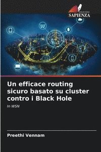 bokomslag efficace routing sicuro basato su cluster contro i Black Hole