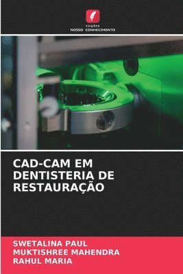 Swetalina Paul, Muktishree Mahendra, Rahul Maria - Cad-CAM Em Dentisteria de Restauração, Häftad