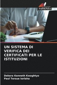 bokomslag UN SISTEMA DI VERIFICA DEI CERTIFICATI PER LE ISTITUZIONI