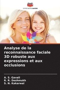 bokomslag Analyse de la reconnaissance faciale 3D robuste aux expressions et aux occlusions