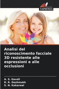 bokomslag Analisi del riconoscimento facciale 3D resistente alle espressioni e alle occlusioni