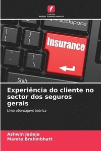 bokomslag Experiência do cliente no sector dos seguros gerais