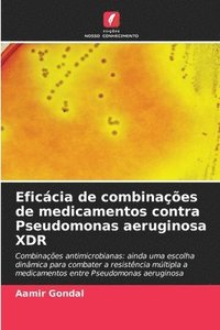 bokomslag Eficácia de combinações de medicamentos contra Pseudomonas aeruginosa XDR