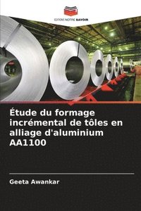 bokomslag Étude du formage incrémental de tôles en alliage d'aluminium AA1100