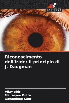 Vijay Dhir, Maitreyee Dutta, Gagandeep Kaur - Riconoscimento dell'iride, Häftad
