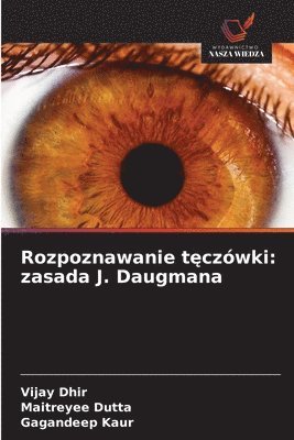 Vijay Dhir, Maitreyee Dutta, Gagandeep Kaur - Rozpoznawanie tęczówki, Häftad