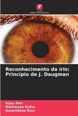 Vijay Dhir, Maitreyee Dutta, Gagandeep Kaur - Reconhecimento da íris, Häftad