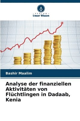 bokomslag Analyse der finanziellen Aktivitäten von Flüchtlingen in Dadaab, Kenia