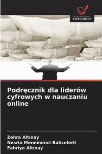 bokomslag Podr?cznik dla liderów cyfrowych w nauczaniu online