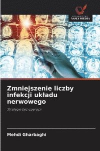 bokomslag Zmniejszenie liczby infekcji ukladu nerwowego