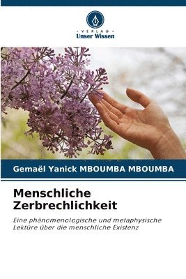 Gemael Yanick Mboumba Mboumba - Menschliche Zerbrechlichkeit, Häftad