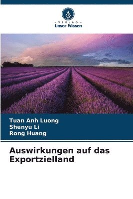 Tuan Anh Luong, Shenyu Li, Rong Huang - Auswirkungen auf das Exportzielland, Häftad