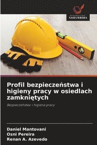 bokomslag Profil bezpiecze?stwa i higieny pracy w osiedlach zamkni?tych
