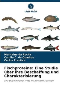 bokomslag Fischproteine: Eine Studie über ihre Beschaffung und Charakterisierung