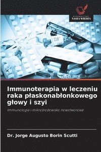 bokomslag Immunoterapia w leczeniu raka plaskonablonkowego glowy i szyi