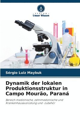 bokomslag Dynamik der lokalen Produktionsstruktur in Campo Mourão, Paraná