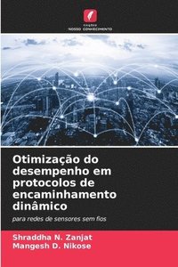 bokomslag Otimização do desempenho em protocolos de encaminhamento dinâmico