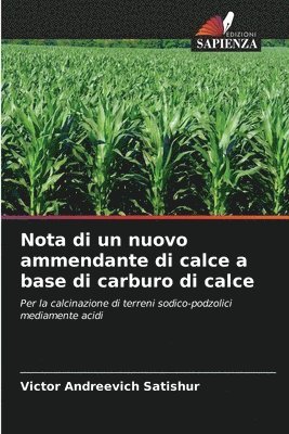 bokomslag Nota di un nuovo ammendante di calce a base di carburo di calce