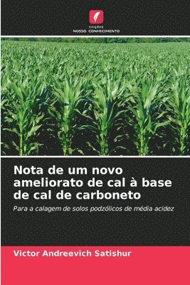 bokomslag Nota de um novo ameliorato de cal à base de cal de carboneto