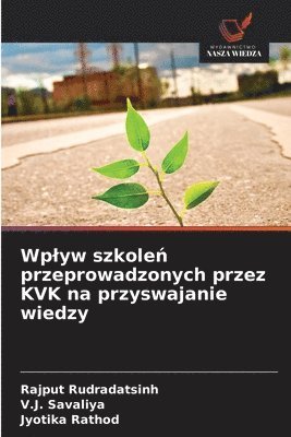 Wplyw szkoleń przeprowadzonych przez KVK na przyswajanie wiedzy