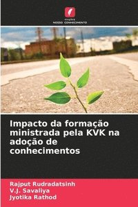bokomslag Impacto da formação ministrada pela KVK na adoção de conhecimentos