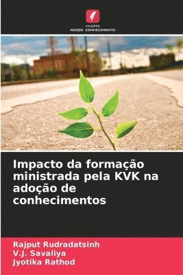 bokomslag Impacto da formação ministrada pela KVK na adoção de conhecimentos