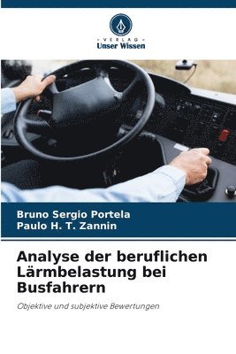 bokomslag Analyse der beruflichen Lärmbelastung bei Busfahrern