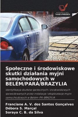 bokomslag Spoleczne i ?rodowiskowe skutki dzialania myjni samochodowych w BELÉM/PARÁ/BRAZYLIA
