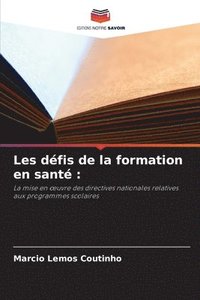 bokomslag Les défis de la formation en santé