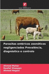 bokomslag Parasitas entéricos zoonóticos negligenciados Prevalência, diagnóstico e controlo