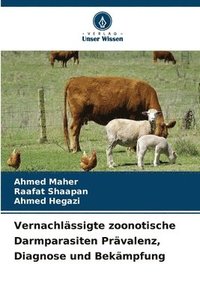 bokomslag Vernachlässigte zoonotische Darmparasiten Prävalenz, Diagnose und Bekämpfung