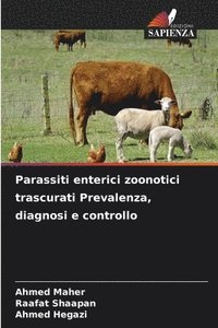 bokomslag Parassiti enterici zoonotici trascurati Prevalenza, diagnosi e controllo