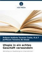 bokomslag Utopie in ein echtes Geschäft verwandeln