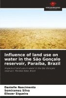 bokomslag Influence of land use on water in the São Gonçalo reservoir, Paraíba, Brazil