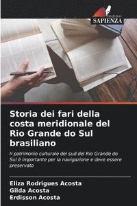 bokomslag Storia dei fari della costa meridionale del Rio Grande do Sul brasiliano