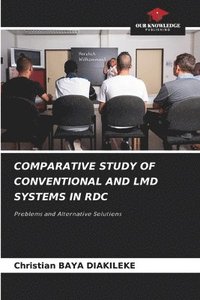 bokomslag Comparative Study of Conventional and LMD Systems in Rdc